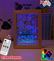 Be strong & Believe Motivational Quote Timber Frame USB 3D LED Night Light Lamp - KustomboxNight Lights & Ambient LightingKustomboxTimber Frame Light