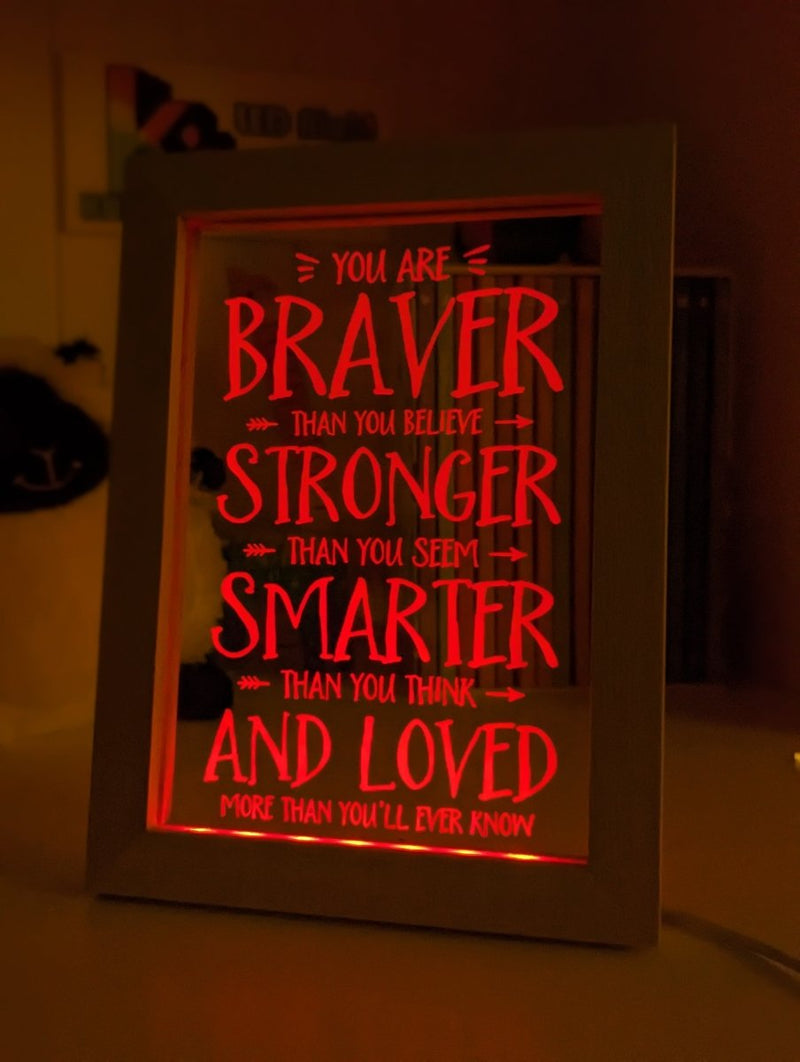 Braver Stronger Smarter & Loved Motivational Quote Timber Frame USB 3D LED Night Light Lamp - KustomboxNight Lights & Ambient LightingKustomboxTimber Frame Light - $34.99
