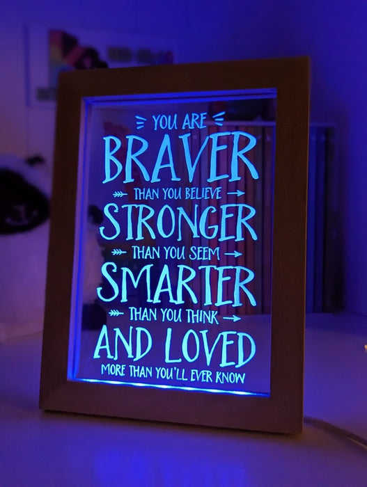 Braver Stronger Smarter & Loved Motivational Quote Timber Frame USB 3D LED Night Light Lamp - KustomboxNight Lights & Ambient LightingKustomboxTimber Frame Light - $34.99