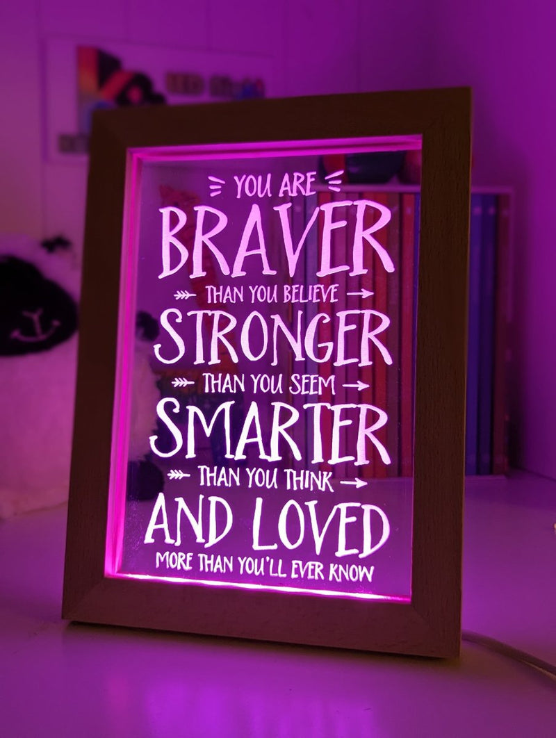 Braver Stronger Smarter & Loved Motivational Quote Timber Frame USB 3D LED Night Light Lamp - KustomboxNight Lights & Ambient LightingKustomboxTimber Frame Light - $34.99