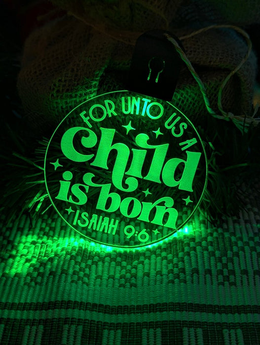 Child is Born ISAIAIH 9:6 Christmas Tree Bauble 3d LED Light Decoration - KustomboxNight Lights & Ambient LightingKustomboxBauble - Standard Size
