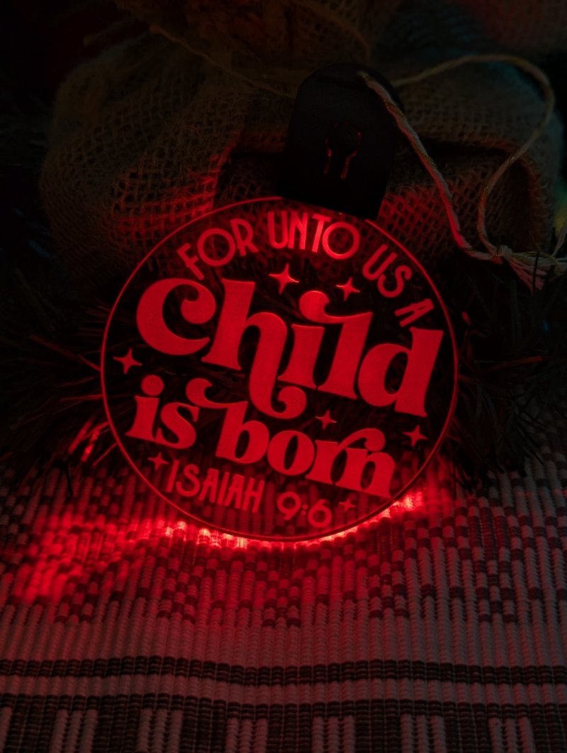 Child is Born ISAIAIH 9:6 Christmas Tree Bauble 3d LED Light Decoration - KustomboxNight Lights & Ambient LightingKustomboxBauble - Standard Size