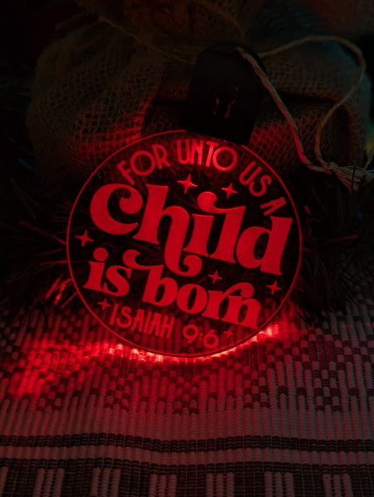 Child is Born ISAIAIH 9:6 Christmas Tree Bauble 3d LED Light Decoration - KustomboxNight Lights & Ambient LightingKustomboxBauble - Standard Size