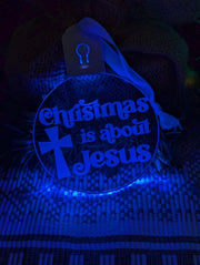 Christmas is About Jesus Bauble 3d LED Night Light Decoration - KustomboxNight Lights & Ambient LightingKustomboxBauble - Standard Size
