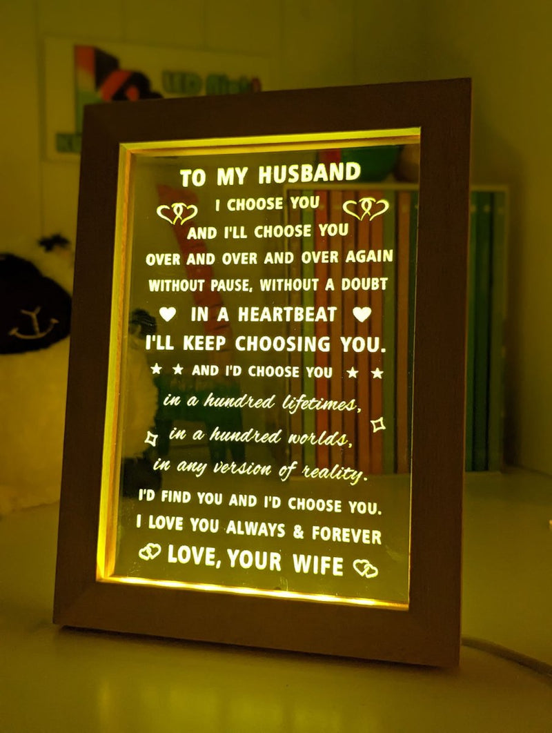 To My Husband Love Your Wife Motivational Quote Timber Frame USB 3D LED Night Light Lamp - KustomboxNight Lights & Ambient LightingKustomboxTimber Frame Light - $34.99
