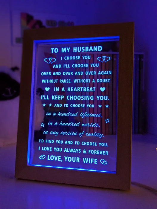 To My Husband Love Your Wife Motivational Quote Timber Frame USB 3D LED Night Light Lamp - KustomboxNight Lights & Ambient LightingKustomboxTimber Frame Light - $34.99