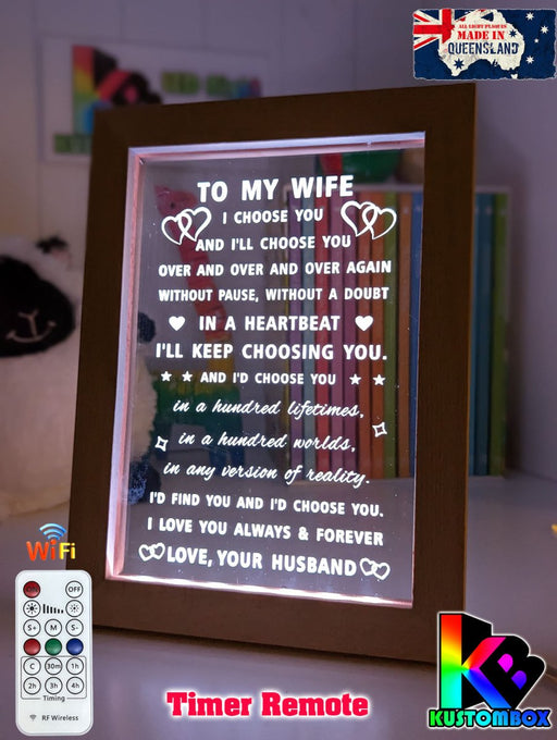 To My Wife I Choose You Motivational Quote Timber Frame USB 3D LED Night Light Lamp - KustomboxNight Lights & Ambient LightingKustomboxTimber Frame Light - $34.99