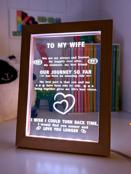 To My Wife Our Journey Motivational Quote Timber Frame USB 3D LED Night Light Lamp - KustomboxNight Lights & Ambient LightingKustomboxTimber Frame Light - $34.99